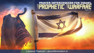 Prophetic Warfare Prayer Intercession For Israel | Psalm 64